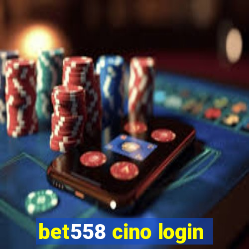 bet558 cino login